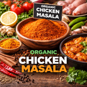 Organic Chicken Masala – Pure & Flavorful Spice Blend for Delicious Chicken Dishes Per kg price/119